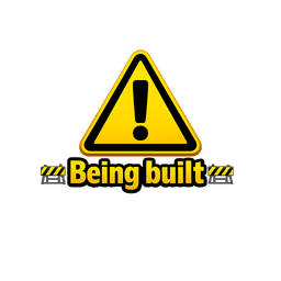 Being built